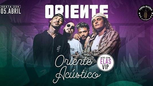 Oriente Acústico em Taubaté/SP | Elas VIP até 23h