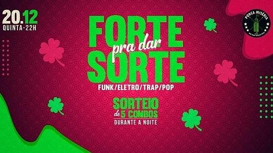 Forte Pra Dar Sorte