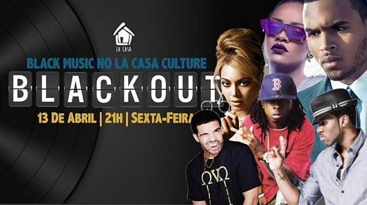 BlackOut - Black Music no La Casa