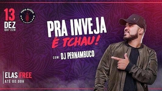 Pra Inveja é Tchau: com DJ Pernambuco