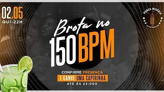 Brota no 150bpm: Nathan DJ | Elas VIP até 0h