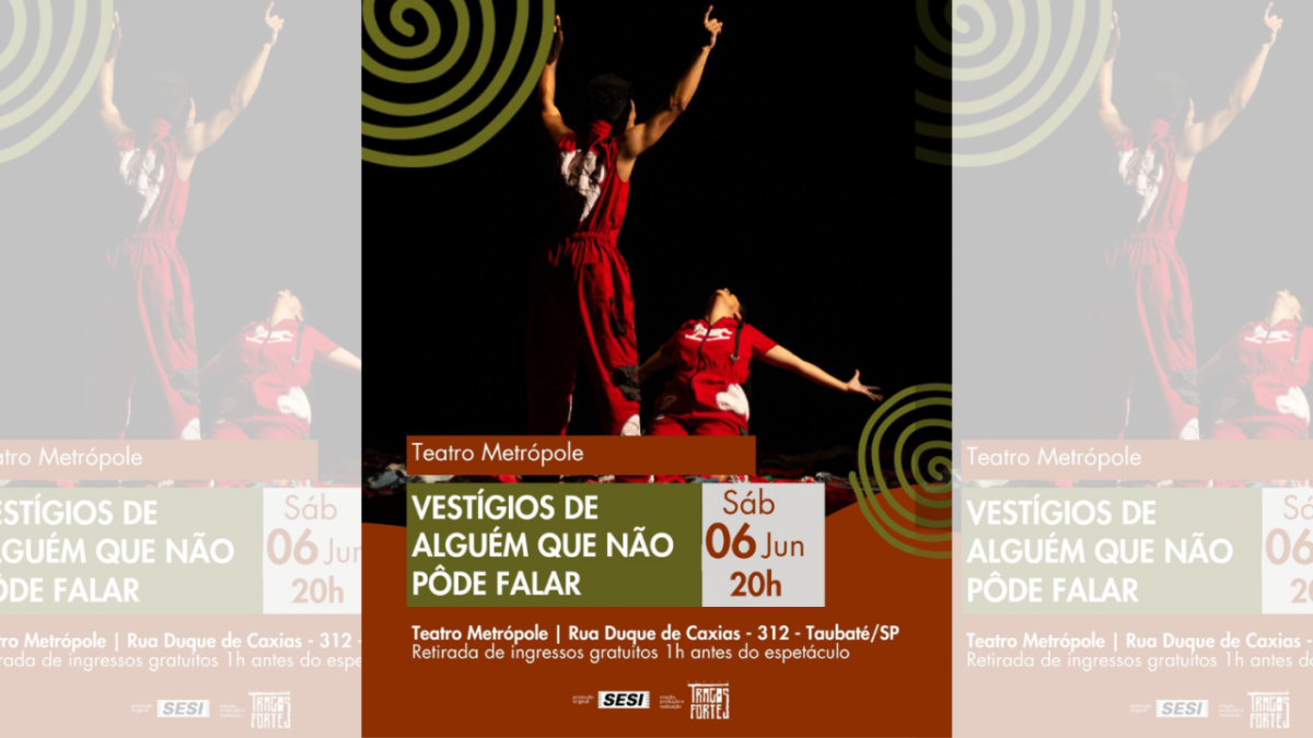 Espetáculo de Teatro: Vestígios de Alguém que Não Pôde Falar
