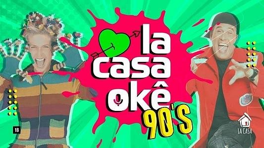 LaCasaOkê: 90's // 04 de Outubro // Sexta // 21h // La Casa