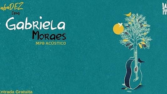 SabaDEZ Acústico com Gabriela Moraes