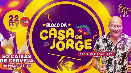 Bloco da Casa de Jorge com Fabiano Magalhães e convidados - 16h