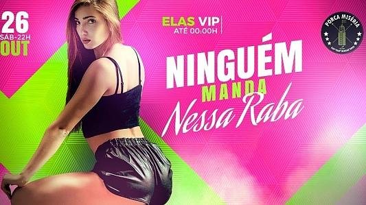 Ninguém Manda Nessa Raba | Elas VIP até 1h