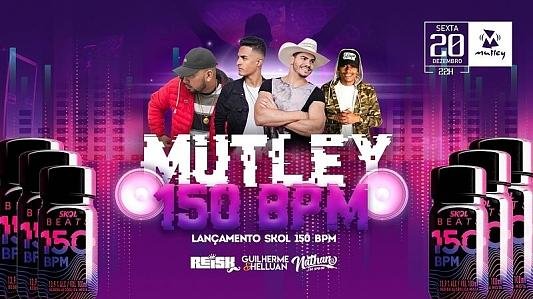 Mutley 150 BPM | Lançamento nova Skol