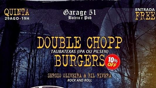 Sergio Oliveira & Bil | DoubleChopp + PromoBurger | Entrada FREE
