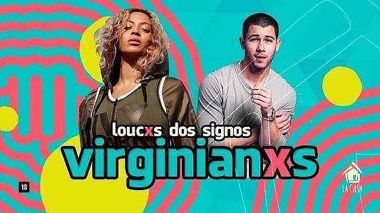 Loucxs Dos Signos: Virginianxs // 20 de Set // 23h // La Casa