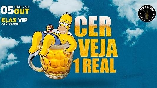 Cerveja 1 Real | Elas VIP até 0h
