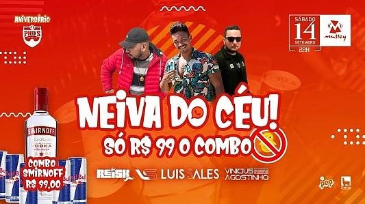 Neiva do Céu! Só R$99* o Combo!