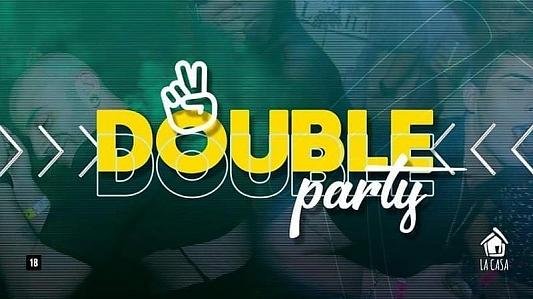 Double Party #2 // 05 de Outubro // Sábado // 22h // La Casa