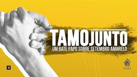 Bate Papo: Setembro Amarelo // 26 de Setembro // 19h no La Casa