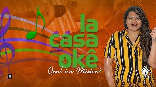 LaCasaOkê: Qual é a Música? // Free Solidário // 27 de Setembro
