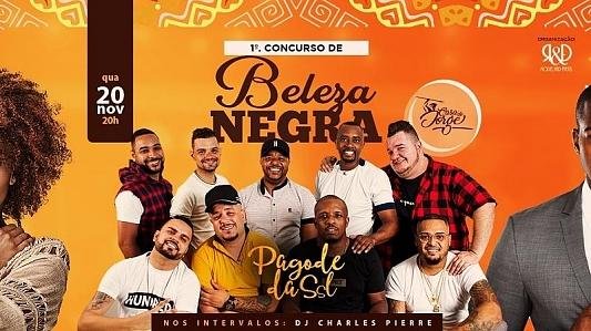 Concurso Beleza Negra Casa de Jorge - Pagode da Segunda Sem Lei