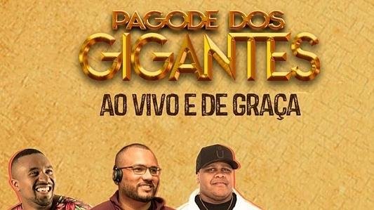 Pagode dos Gigantes - Ao Vivo e de Graça