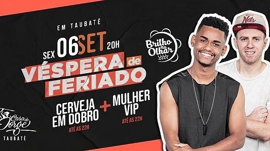 Véspera de Feriado tem Pagode do Brilho no Olhar - Mulher VIP