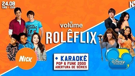 Rolêflix: Nick vs Disney + Karaokê | Pop, Funk & Temas de Séries