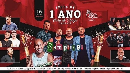 Festa de 1 ano da Casa de Jorge Taubaté com grupo Samprazer