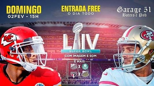 Super Bowl 2020 + Paulistão | Entrada Free