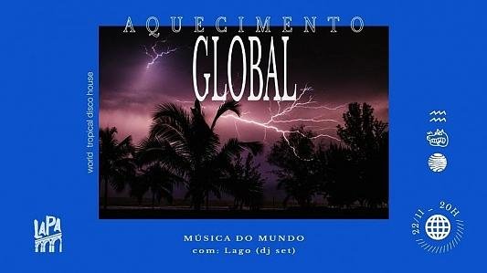 Aquecimento Global | Música do Mundo com Dj Lago