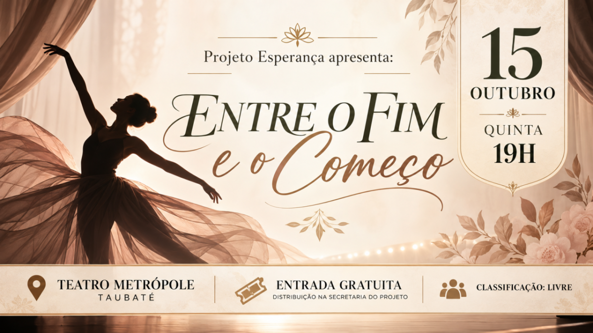 Espetáculo “Entre o Fim e o Começo” no Teatro Metrópole em Taubaté