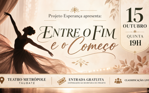 Espetáculo “Entre o Fim e o Começo” no Teatro Metrópole em Taubaté
