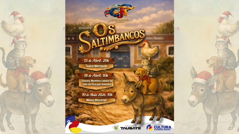 Coral Juvenil de Taubaté apresenta: Os Saltimbancos – O Musical