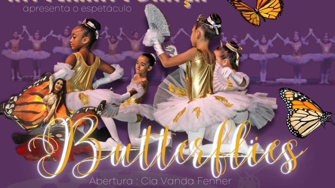 Espetáculo de Dança Butterflies
