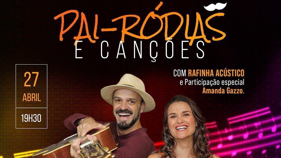 Show Musical - Pai-Ródias e Canções com Rafinha Acústico