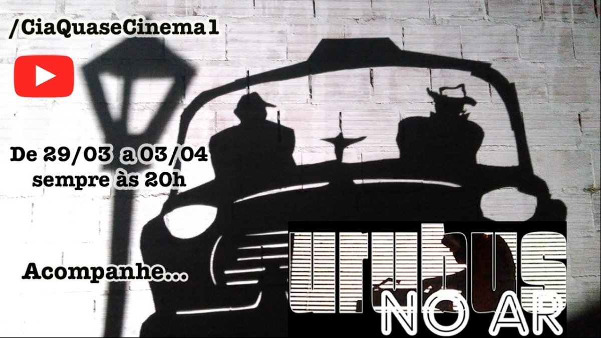 Espetáculo "Urubus No Ar", da Cia Quase Cinema