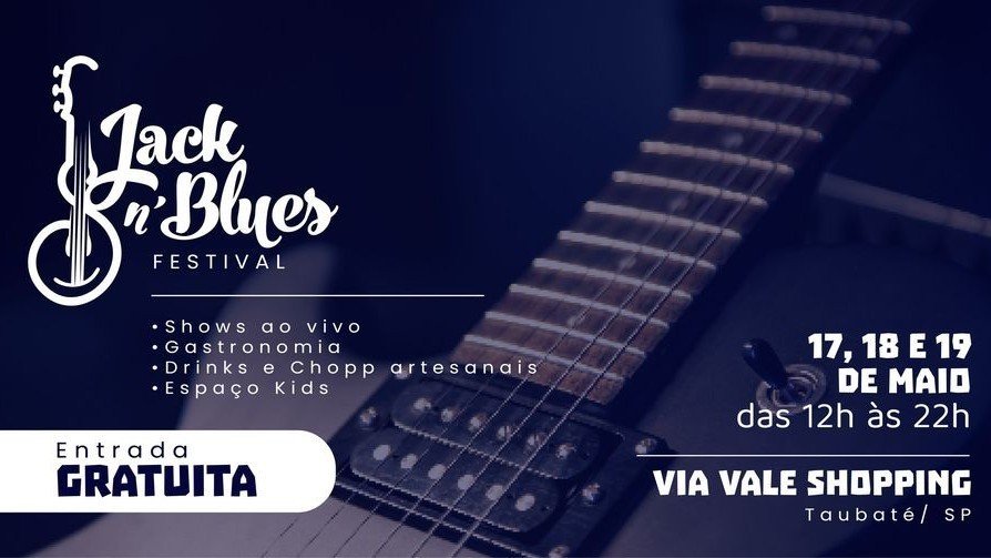 Jack´n Blues Festival |Via Vale Shopping