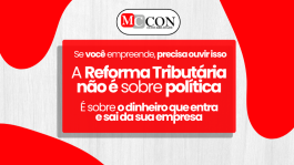 Pontos importantes da Reforma Tributária: o que você precisa entender agora para não errar depois