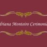 Adriana Monteiro - Organização de eventos e Cerimonialista