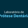Laboratório de Prótese Dentária 
