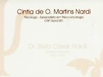Logo de Psicologa especialista em Psico-oncologia - Dra.Cintia Martins Nardi