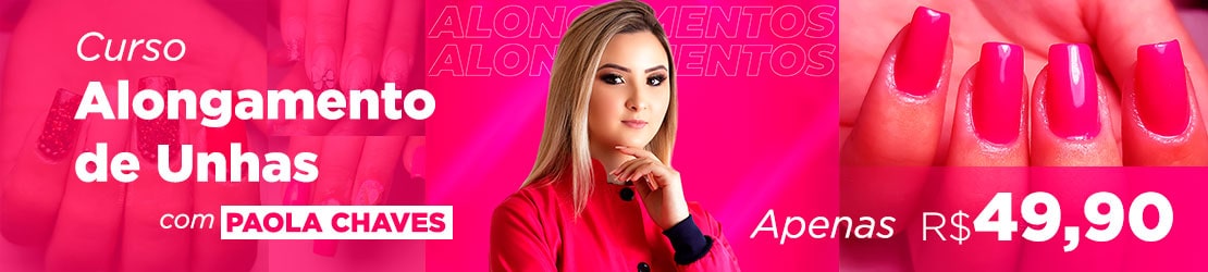 Alongamento de Unhas com Paola Chaves